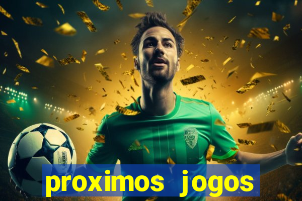 proximos jogos brasileirao serie a